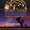 The Sound of U2 a Pau - Beyond the Music Reimagines The Joshua Tree