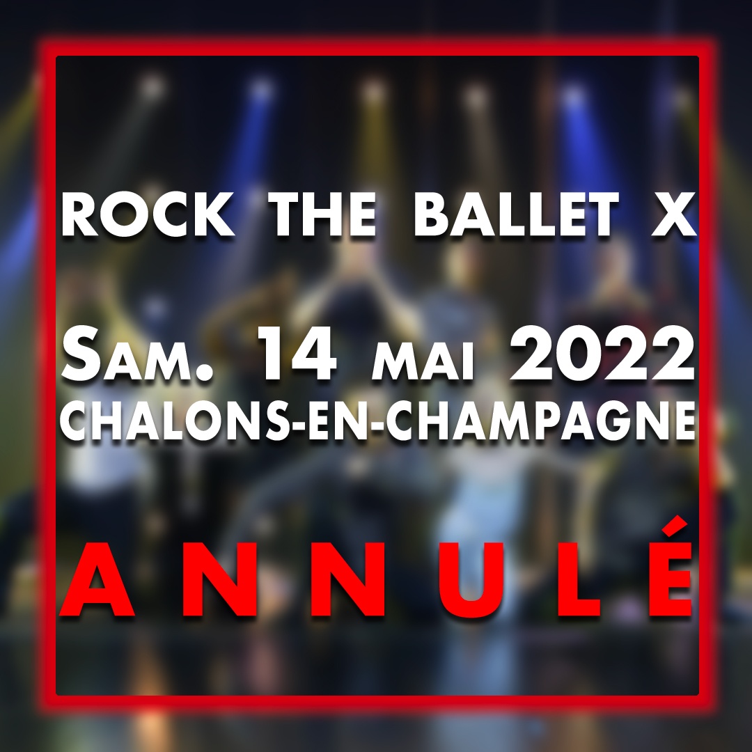 Rock The Ballet X à Chalhaons-En-Champagne annulé
