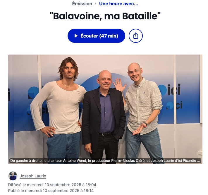 Ici Picardie - Balavoine Ma Bataille, interview live Une Heure Avec et a capela Antoine Wend sur Daniel Balavoine Sos d'Un Terrien en Détresse